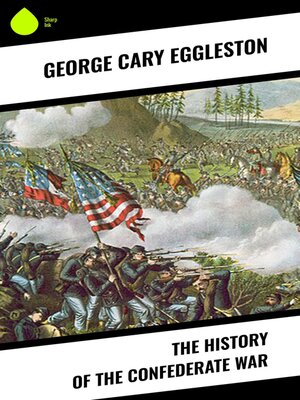 cover image of The History of the Confederate War